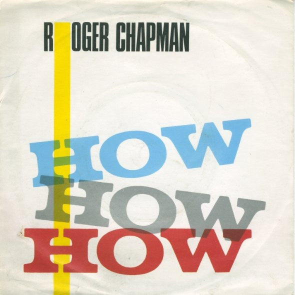 Roger Chapman : How How How (7", Single)