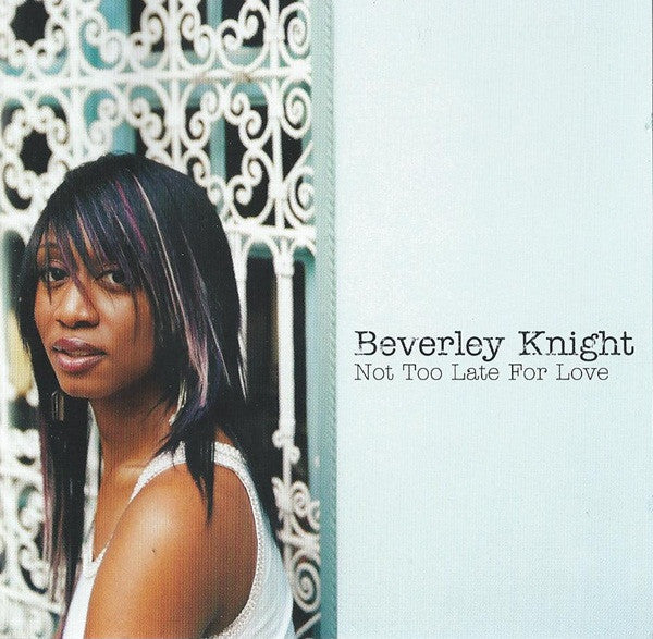 Beverley Knight : Not Too Late For Love (CD, Single, Enh)