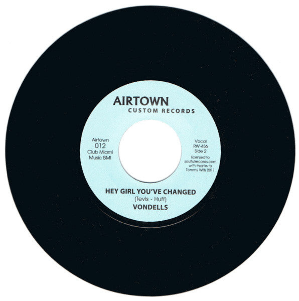 Vondells / Tommy Wills : Hey Girl You've Changed / Sweet Soul (7", Single, Ltd, RE)