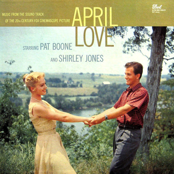Pat Boone And Shirley Jones (2) : April Love (Music From The Sound Track Of The 20th Century-Fox CinemaScope Picture) (LP, Mono)