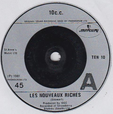 10cc : Les Nouveaux Riches (7", Single)
