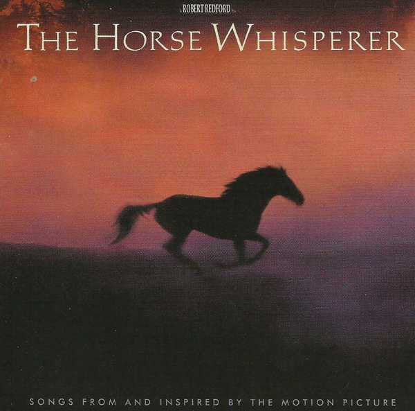 Various : The Horse Whisperer (Songs From And Inspired By The Motion Picture) (HDCD, Album)