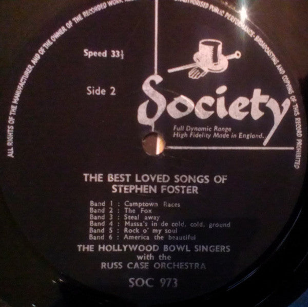 The Hollywood Bowl Singers With Russ Case And His Orchestra : The Best Loved Songs Of Stephen Foster (LP, Album)