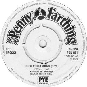 The Troggs : Good Vibrations (7")