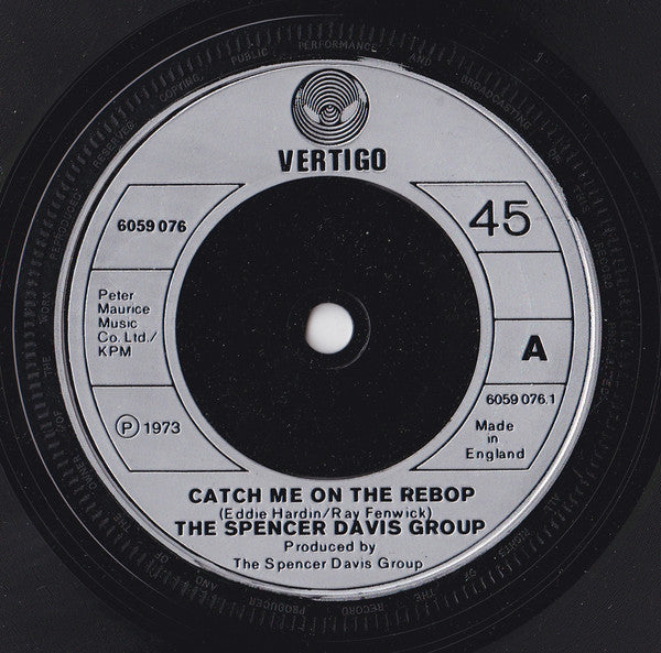 The Spencer Davis Group : Catch Me On The Rebop (7", Single)