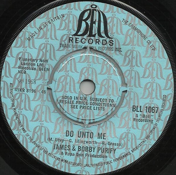 James & Bobby Purify : Do Unto Me / Wish You Didn't Have To Go (7", Single)