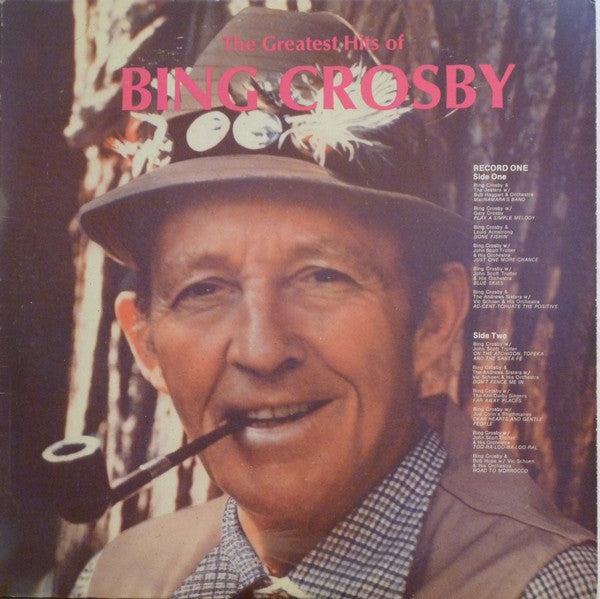 Bing Crosby : The Greatest Hits Of Bing Crosby (2xLP, Comp)