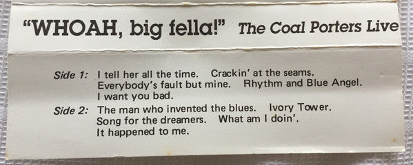 Coal Porters : "Whoah, Big Fella!" (Cass, Comp, liv)