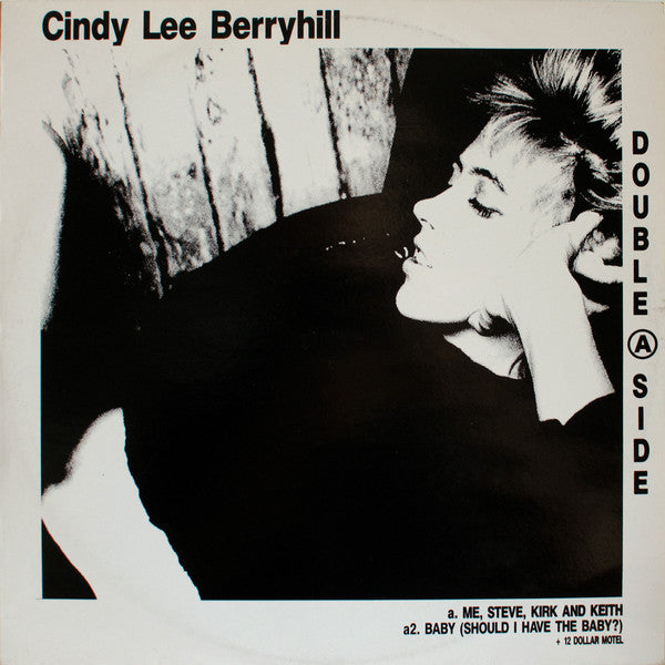 Cindy Lee Berryhill : Me, Steve, Kirk And Keith / Baby (Should I Have The Baby?) (12")