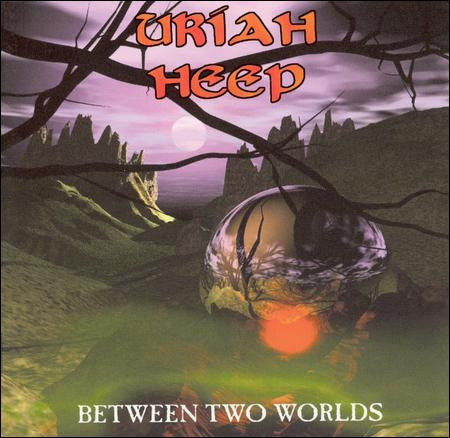 Uriah Heep : Between Two Worlds (2xCD, Comp, Sup)