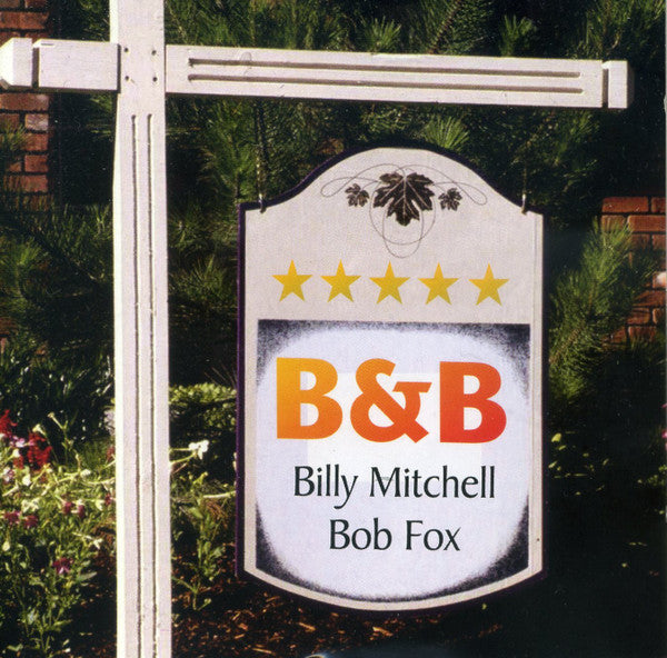 Billy Mitchell (4), Bob Fox : 5 Star B & B (CD, Album)