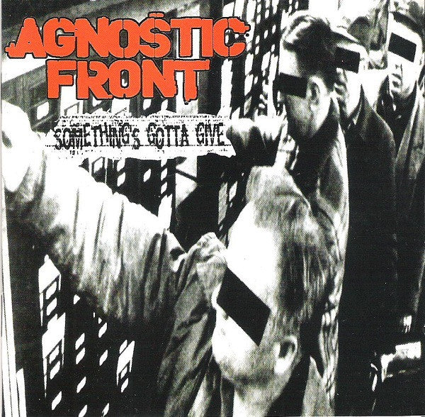Agnostic Front : Something's Gotta Give (CD, Album)