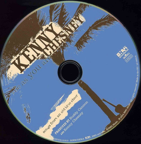 Kenny Chesney : Be As You Are (Songs From An Old Blue Chair) (HDCD, Album)
