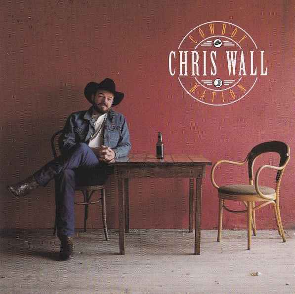 Chris Wall : Cowboy Nation (CD, Album)