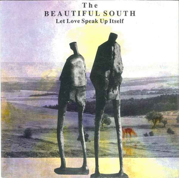 The Beautiful South : Let Love Speak Up Itself (7", Single, Pap)