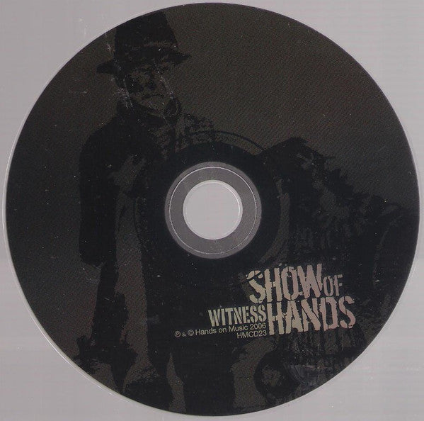 Show Of Hands (3) : Witness (CD, Album)