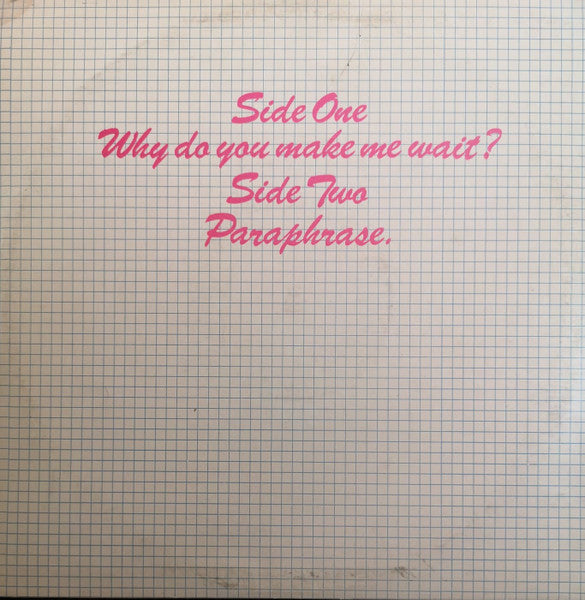 Riot Squad (4) : Why Do You Make Me Wait? (12", Single)