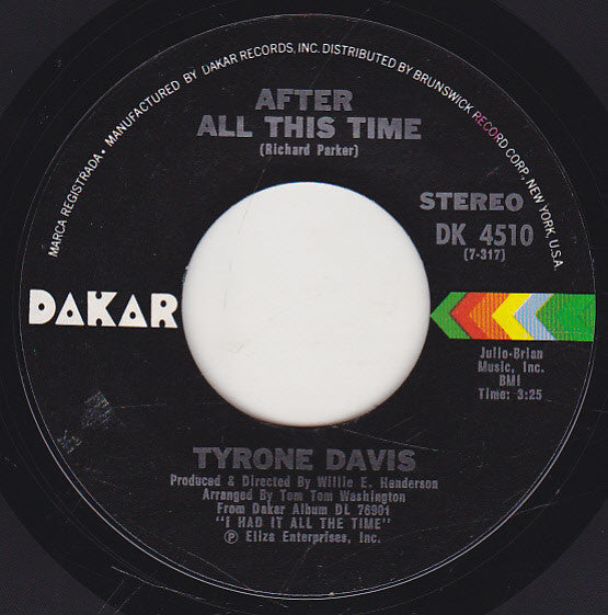 Tyrone Davis : After All This Time / Come And Get This Ring (7")