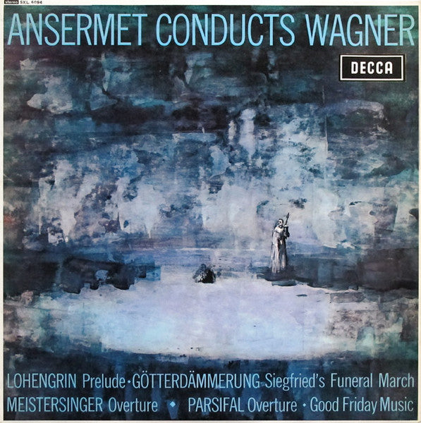 Ernest Ansermet Conducting L'Orchestre De La Suisse Romande : Ansermet Conducts Wagner (LP)