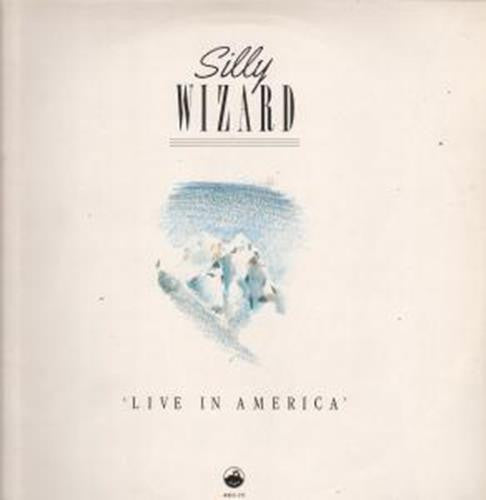 Silly Wizard : Live In America (LP)
