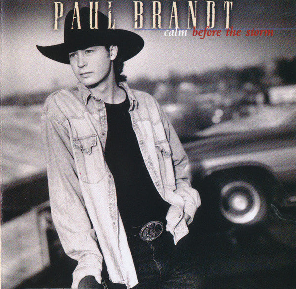 Paul Brandt : Calm Before The Storm (CD, Album, SRC)