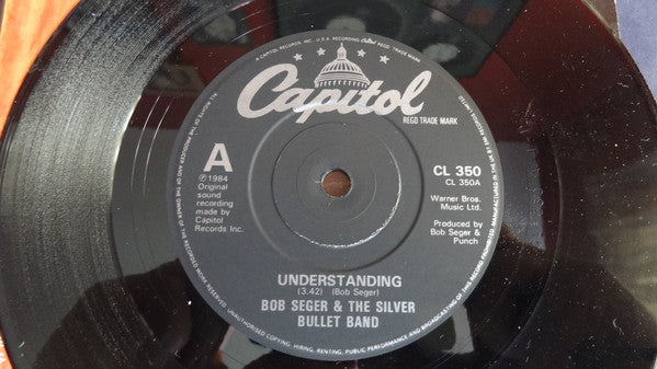 Bob Seger And The Silver Bullet Band : Understanding (7")