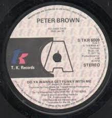 Peter Brown (2) : Do Ya Wanna Get Funky With Me / Without Love (7", Single, Promo, RE)