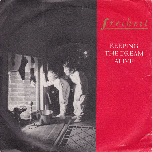 Münchener Freiheit : Keeping The Dream Alive (7", Single)
