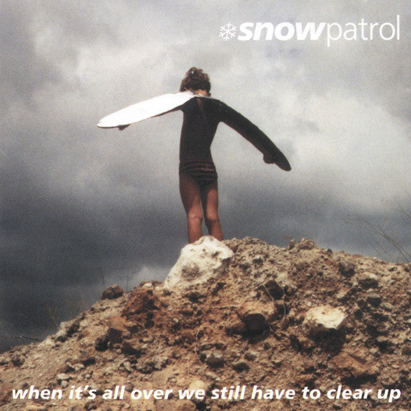 Snow Patrol : When It's All Over We Still Have To Clear Up (CD, Album)