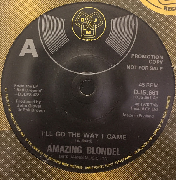 Amazing Blondel : I'll Go The Way I Came (7", Single, Promo)