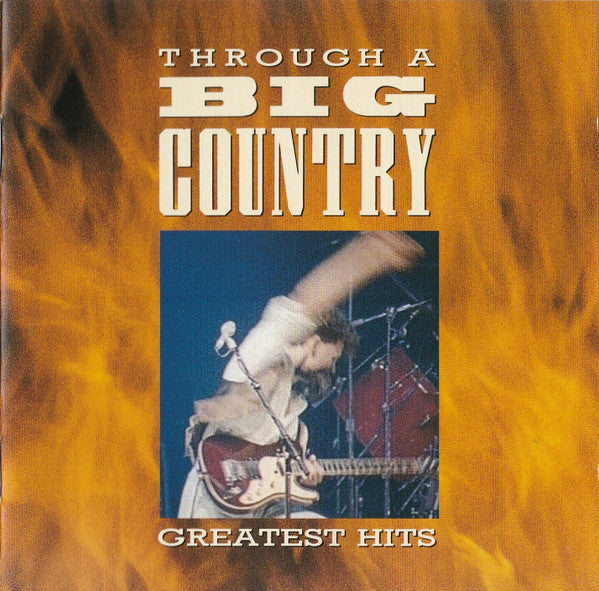 Big Country : Through A Big Country (Greatest Hits) (CD, Comp)