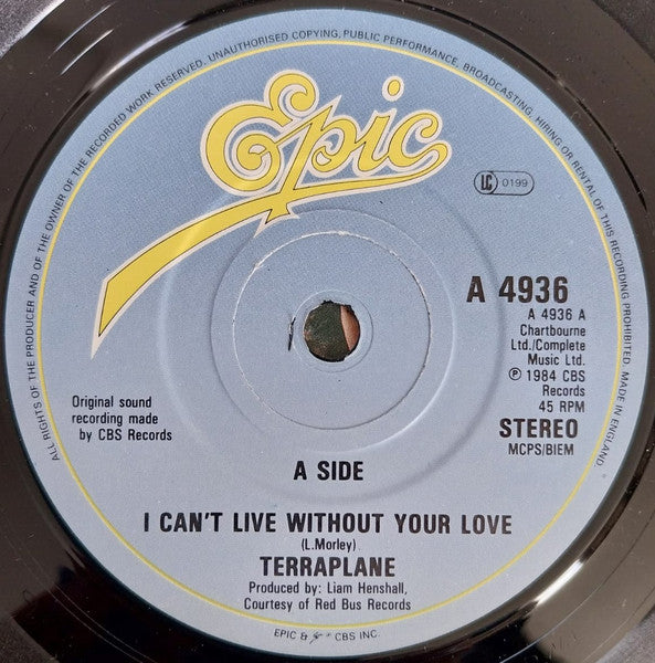 Terraplane : I Can't Live Without Your Love (7", Single)