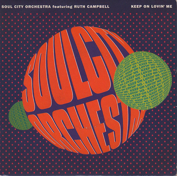 Soul City Orchestra : Keep On Lovin' Me (7")
