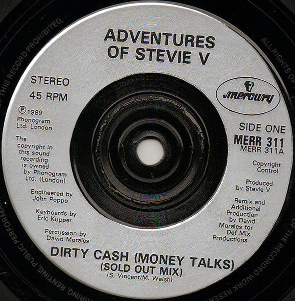 Adventures Of Stevie V* : Dirty Cash (Money Talks) (7", Single, Sil)