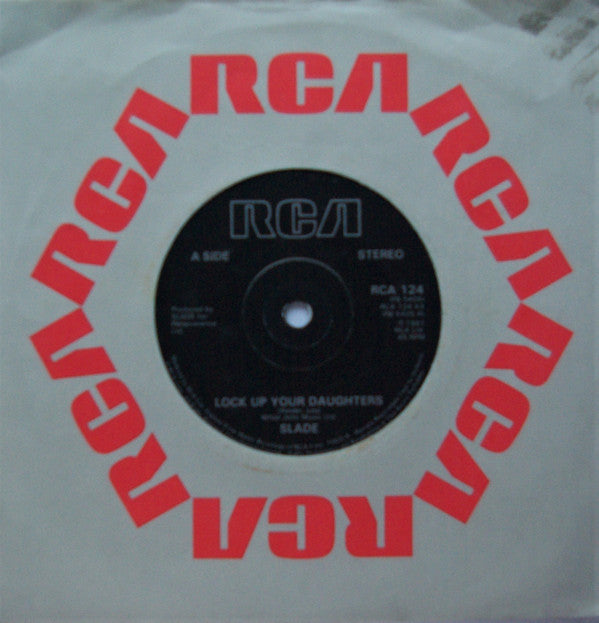 Slade : Lock Up Your Daughters (7", Single, Sol)