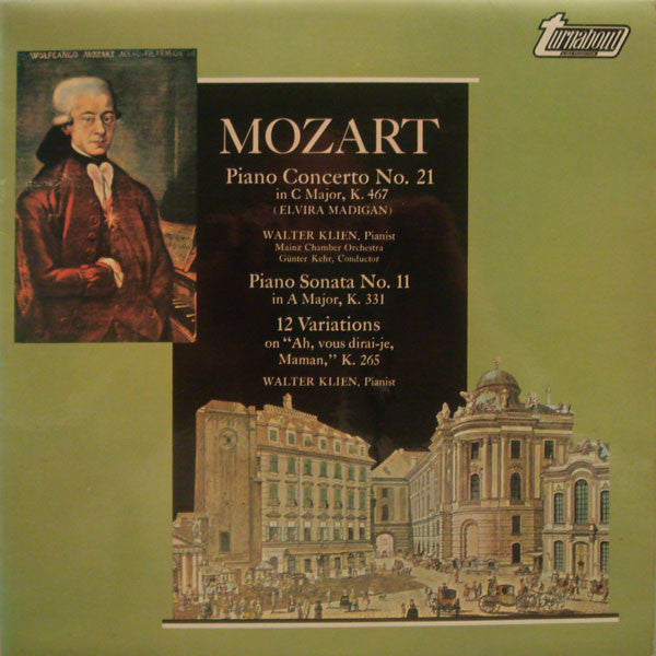 Wolfgang Amadeus Mozart - Walter Klien, Mainzer Kammerorchester, Günter Kehr : Piano Concero No. 21 In C Major, K. 467 / Piano Sonata No.11 In A Major, K. 331 / 12 Variations On "Ah, Vous Dirai-je, Maman," K. 265 (LP)