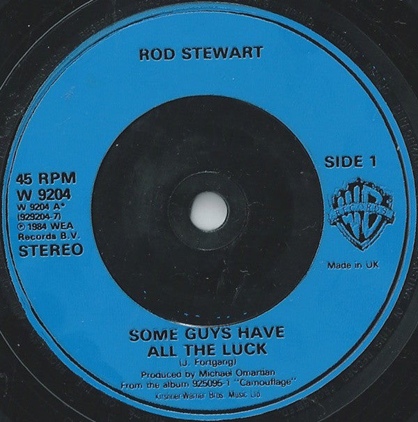 Rod Stewart : Some Guys Have All The Luck (7", Single, Blu)