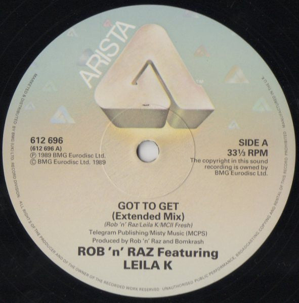 Rob 'N' Raz Featuring Leila K : Got To Get (12", Single, Thi)