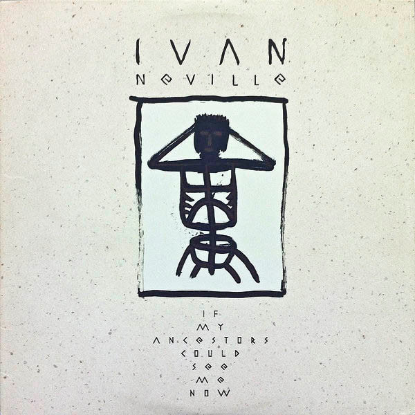 Ivan Neville : If My Ancestors Could See Me Now (LP, Album)
