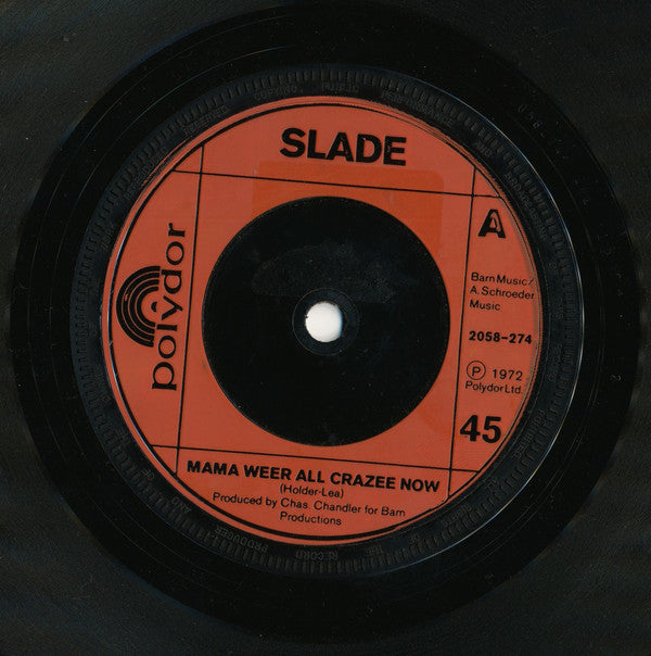 Slade : Mama Weer All Crazee Now (7", Single, Inj)