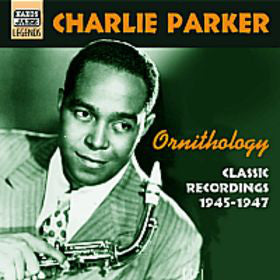 Charlie Parker : Ornithology - Classic Recordings 1945-1947 (CD, Comp)