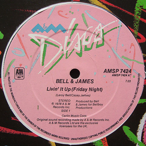 Bell & James : Livin' It Up (Friday Night) (Special Extended Version) (12")