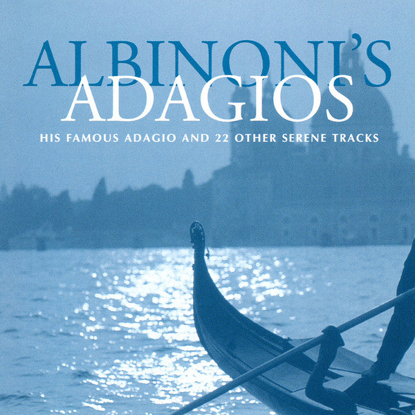 Tomaso Albinoni – I Solisti Veneti, Claudio Scimone : Albinoni's Adagios (CD, Comp)