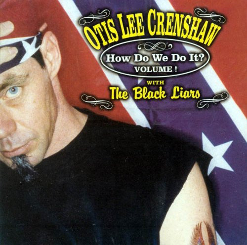 Otis Lee Crenshaw : How Do We Do It? Volume! (CD, Album)