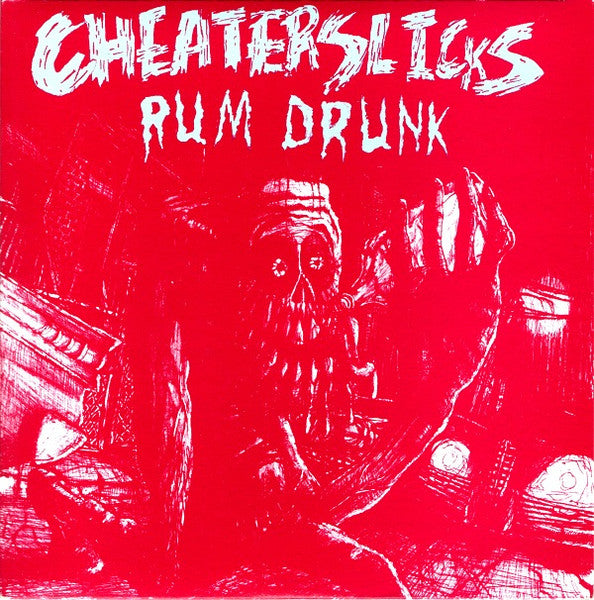 Cheater Slicks : Rum Drunk (7", Single)