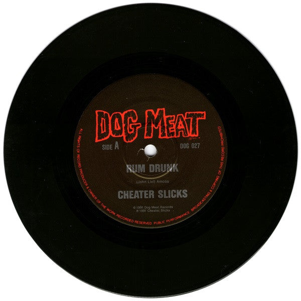 Cheater Slicks : Rum Drunk (7", Single)