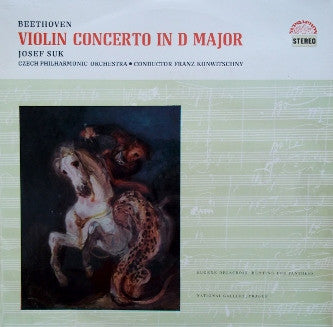 Ludwig van Beethoven - Josef Suk, The Czech Philharmonic Orchestra, Franz Konwitschny : Violin Concerto In D Major, Op. 61 (LP)