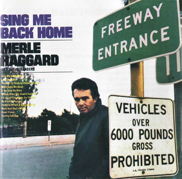 Merle Haggard And The Strangers (5) : Sing Me Back Home (CD, Album, RE)