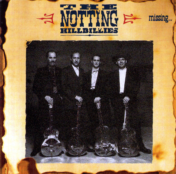 The Notting Hillbillies : Missing... Presumed Having A Good Time (CD, Album, RE, EDC)