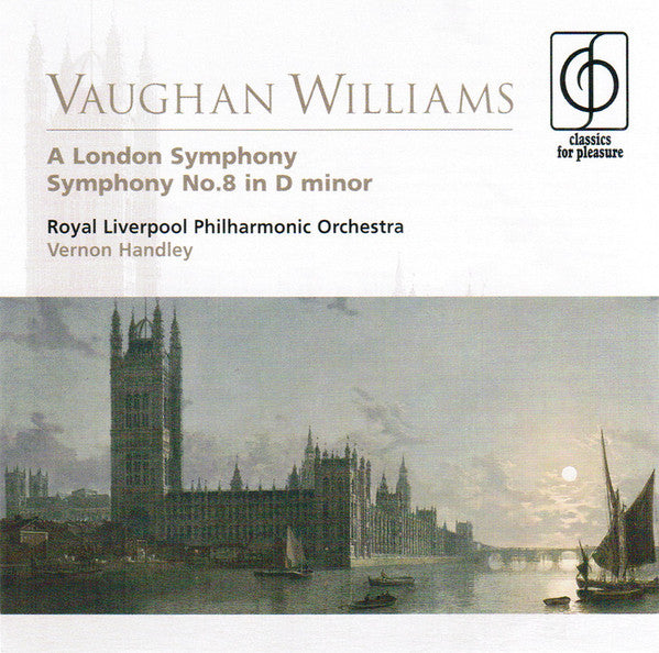 Ralph Vaughan Williams / Royal Liverpool Philharmonic Orchestra, Vernon Handley : A London Symphony • Symphony No.8 In D Minor (CD, RE)